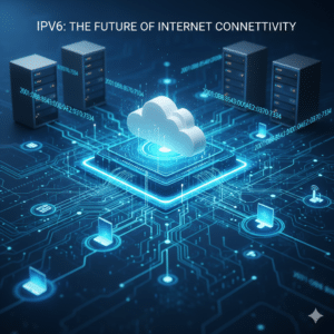 IPv6 networking technology supporting future internet growth